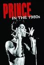Prince -In The 1980s [DVD] [2010] [NTSC]