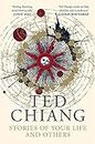 Stories of Your Life and Others: Ted Chiang (Picador Collection Book 118) (English Edition)