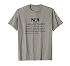 PAUL - Prénom Définition | Synonyme Dieu - Drôle Humour T-Shirt