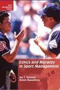 Ethics Et Morality En Sport Management, 2nd Edition Couverture Rigide