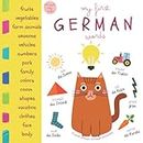 My First German Words | English German Bilingual Dictionary | Bilingual Baby Books: Kids Learn German | First 100 Words | Toddler Handbook | Englisch Deutsch Buch