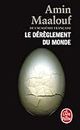 Le Dereglement Du Monde: 31979 (Le Livre de Poche)