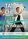 Tai Chi Fit IN PARADISE - ALL NEW 2018 with David-Dorian Ross (YMAA) Beginner Tai Chi on the beach DVD **New Bestseller**