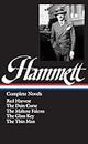 Dashiell Hammett: Complete Novels (LOA #110): Red Harvest / The Dain Curse / The Maltese Falcon / The Glass Key / The Thin Man (Library of America Dashiell Hammett Edition)