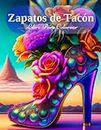 Zapatos de Tacón Libro Para Colorear: 70 Hermosos Diseños de Zapatos de Moda Retro y Modernos, Páginas Para Colorear Para Mujeres, Niñas, Fashionistas y Amantes de los Zapatos