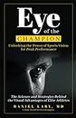 Eye of the Champion: Unlocking the Power of Sports Vision for Peak Performance: The Science and Strategies Behind the Visual Advantages of Elite Athletes
