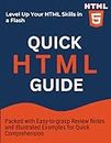 Quick HTML Guide: Easy-to-grasp Review Notes with Illustrated Examples