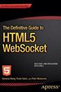 The Definitive Guide to HTML5 WebSocket-F Salim, V Wang, M Jabali + P Moskovits