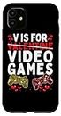 Carcasa para iPhone 11 V is for Video Games San Valentín Gamer Hombres Niños Retro