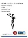 Sport, eventi e territorio: Riflessioni geografiche (Italian Edition)