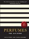 Perfumes: The A-Z Guide: The A-Z Guide