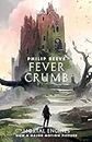 Fever Crumb: Mortal Engines (Prequel)