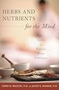 Herbs and Nutrients for the Mind: A Guide to Natural Brain Enhancers (Complementary and Alternative Medicine)