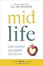Midlife: Look Younger, Live Longer, Feel Better