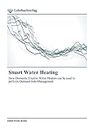 Smart Water Heating: How Domestic Electric Water Heaters can be used to perform Demand-Side-Management