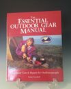 The Essential Outdoor Gear Manual Equipment Care & Repair for Outdoorspeople