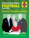 Professional Football Player Manual: A Guide to Owning, Managing and ... by Anon
