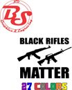 BLACK RIFLES MATTER 2A Weapon Gun Pistol Ammo Vinyl Decal Sticker Window noBS