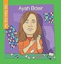 Ayah Bdeir (My Early Library: My Itty-Bitty Bio) (English Edition)