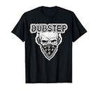 Dubstep - Electronic Music Lover Gift Idea For Men or Women T-Shirt