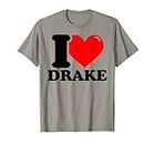 ICH LIEBE Drake T-Shirt