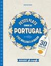Petits plats comme au Portugal: PETITS PLATS COMME AU PORTUGAL
