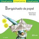 Barquichuelo de papel (Castellano - A PARTIR DE 3 AÑOS - CUENTOS - ChiquiCuentos)