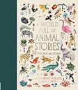 World Full of Animal Stories: 50 favourite animal folk tales, myths and legends: Volume 2
