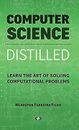 Computer Science Distilled: Learn the Art of Sol... | Book | condition very good