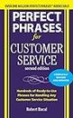 Perfect Phrases for Customer Service, Second Edition: Hundreds of Ready-To-Use Phrases for Handling Any Customer Service Situation (Perfect Phrases Series)