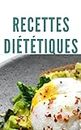 Recettes diététiques (French Edition)