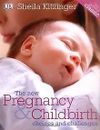The New Pregnancy & Childbirth von Sheila Kitzinger | Buch | Zustand sehr gut