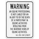 Warning an Equine Professional is Not Liable for an Injury New Hampshire Liability Sign, 18x24 Inches, 3M EGP Reflective .080 Aluminum, Fade Resistant, Made in USA by Sigo Signs