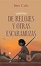 De relojes y otras escaramuzas (palabritas nº 1) (Spanish Edition)