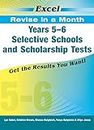 Excel Revise in a Month Selective Schools and Scholarship Tests Years 5-6