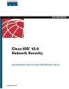 Cisco IOS 12.0 Networking Security. Documentation from the Cisco IOS Reference L