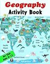 Geography Activity Book For Kids Ages 8-12: The Ultimate Geography Workbook with 80 Engaging Activities and Games for Curious Little Learners