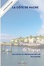 Mon Carnet de Voyage France: La Côte de Nacre (French Edition)
