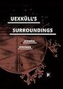 Uexküll's Surroundings: Umwelt Theory and Right-Wing Thought (Future Ecologies)