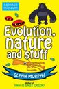 Science: Sorted! Evolution, Nature and Stuff-Glenn Murphy