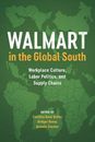 Walmart en el sur global: cultura del lugar de trabajo, Muñoz, Kenny, Stecher...