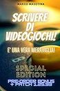 Scrivere di Videogiochi è una Vera Meraviglia (Italian Edition)