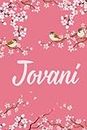 Jovani: Cute Personalized Notebook With Name For Jovani | Great Journal Gift Idea, 6x9, 120 Pages