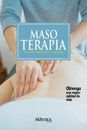 Masoterapia: Relax, Belleza Y Salud by Nostica Editorial (Spanish) Paperback Boo