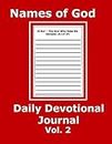 Names of God Daily Devotional Journal Vol 2: A Diary for Visually Impaired Readers, Students, Youth, Senior Adults, Older Parent or Adult to Record Scriptural Insights in Daily Meditation