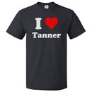 Camiseta I Love Tanner I Heart Tanner