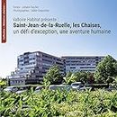 Valloire Habitat présente : Saint-Jean-de-la-Ruelle, les Chaises: un défi d'exception, une aventure humaine