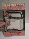GE Frozen Foods Guide Cómo Preparar, Empaquetar, Congelar, Descongelar y Cocin Mp 909