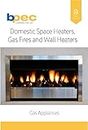 Domestic Space Heaters, Gas Fires and Wall Heaters (HTR1) (Gas Appliances Book 2)