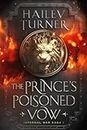 The Prince's Poisoned Vow (Infernal War Saga, Band 1)